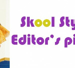 Skool Style - Editor's Pick