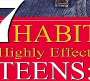 7 Habits of Highly Effective Teens