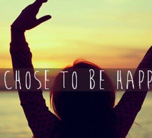 I Chose To Be Happy