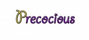 Precocious - 400 x 700