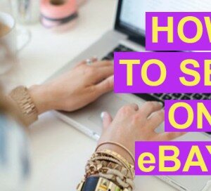 How to sell on eBay